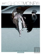 Ghost Money Tome 1 ; La Dame De Dubaï
