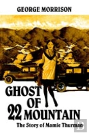 Ghost Of 22 Mountain
