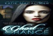 Ghost Of A Chance