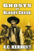 Ghost Riders Of Bloody Creek