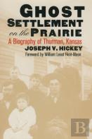 Ghost Settlement On The Prairie