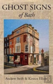 Ghost Signs Of Bath