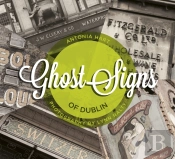 Ghost Signs Of Dublin