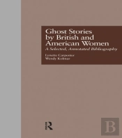 Ghost Stories By British And American Women