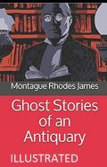 Ghost Stories Of An Antiquary Illustrated