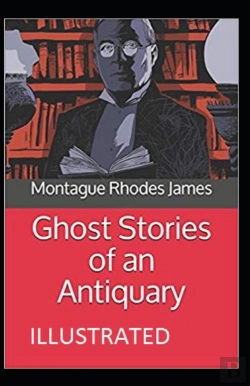 Bertrand.pt - Ghost Stories Of An Antiquary Illustrated