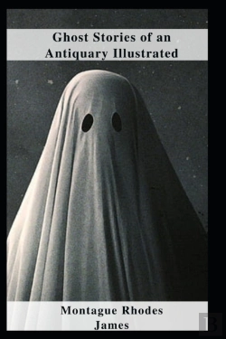 Bertrand.pt - Ghost Stories Of An Antiquary Illustrated