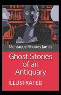 Ghost Stories Of An Antiquary Illustrated
