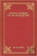 Ghost Stories Of An Antiquary