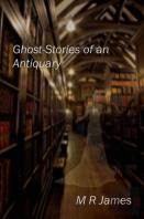 Ghost-Stories Of An Antiquary
