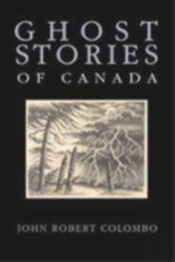 Ghost Stories Of Canada