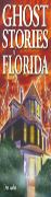 Ghost Stories Of Florida