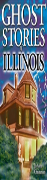 Ghost Stories Of Illinois
