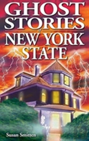 Ghost Stories Of New York State