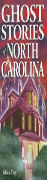 Ghost Stories Of North Carolina