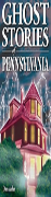 Ghost Stories Of Pennsylvania