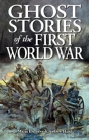 Ghost Stories Of The First World War