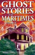 Ghost Stories Of The Maritimes