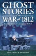 Ghost Stories Of The War Of 1812