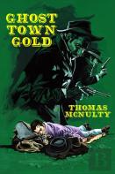Ghost Town Gold
