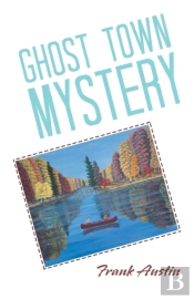 Ghost Town Mystery
