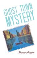 Ghost Town Mystery
