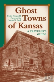 Ghost Towns Of Kansas