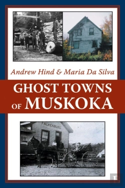 Bertrand.pt - Ghost Towns Of Muskoka
