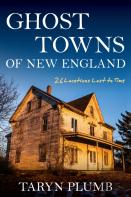 Ghost Towns Of New England
