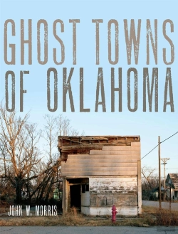 Bertrand.pt - Ghost Towns Of Oklahoma