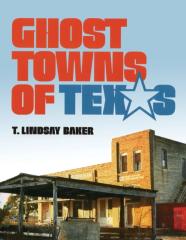 Ghost Towns Of Texas
