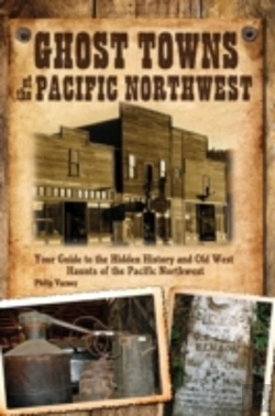 Bertrand.pt - Ghost Towns Of The Pacific Northwest