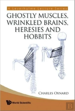 Bertrand.pt - Ghostly Muscles, Wrinkled Brains, Heresies And Hobbits: A Leverhulme Public Lecture Series