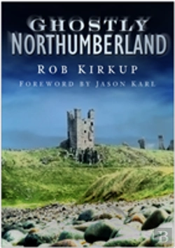 Bertrand.pt - Ghostly Northumberland