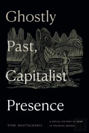 Ghostly Past, Capitalist Presence