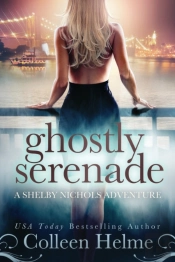 Ghostly Serenade: A Shelby Nichols Myste
