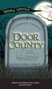 Ghostly Tales Of Door County