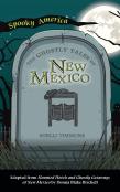 Ghostly Tales Of Hotels And Getaways Of New Mexico