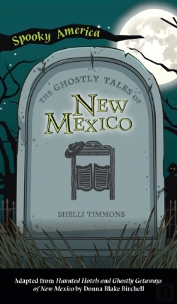 Bertrand.pt - Ghostly Tales Of Hotels And Getaways Of New Mexico
