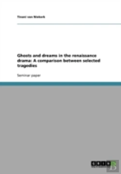 Bertrand.pt - Ghosts And Dreams In The Renaissance Drama