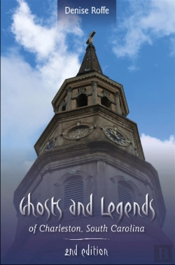 Bertrand.pt - Ghosts And Legends Of Charleston, South Carolina