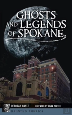Bertrand.pt - Ghosts And Legends Of Spokane