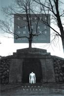 Ghosts And Other Vital Organs