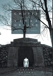 Ghosts And Other Vital Organs