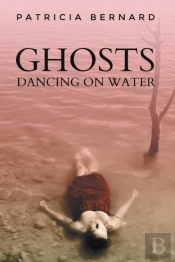 Ghosts Dancing On Water