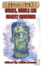 Ghosts, Ghouls And Ghastly Creatures