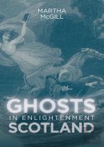 Ghosts In Enlightenment Scotland
