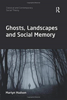 Ghosts, Landscapes And Social Memory