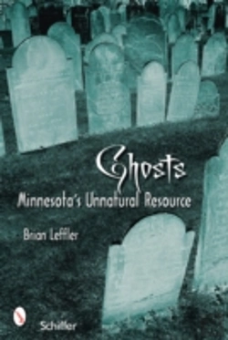 Bertrand.pt - Ghosts: Minnesotaâ€™S Other Natural Resource