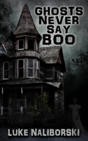 Ghosts Never Say Boo